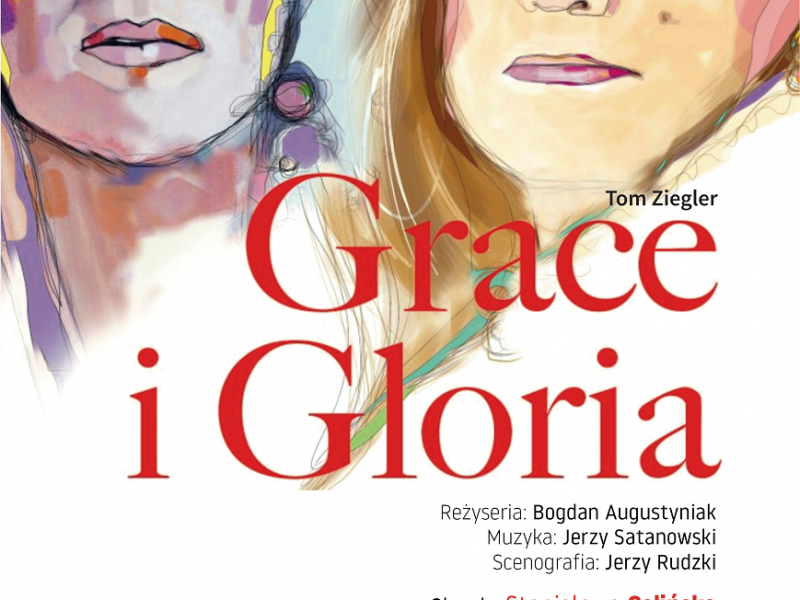 Na zdjęciu plakat zapowiadający spektakl Grace i Gloria ze Stanisławą Celińską. Na plakacie graficzne postaci aktorek grających w spektaklu (zbliżenie twarzy)