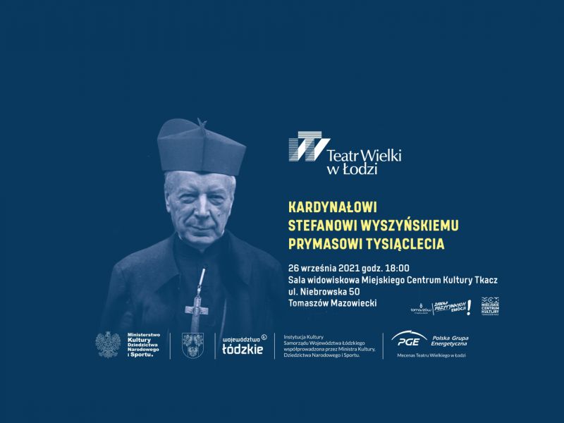 Na zdjęciu baner z sylwetką prymasa kardynała S. Wyszyńskiego zapowiadający koncert w jego hołdzie w MCK Tkacz