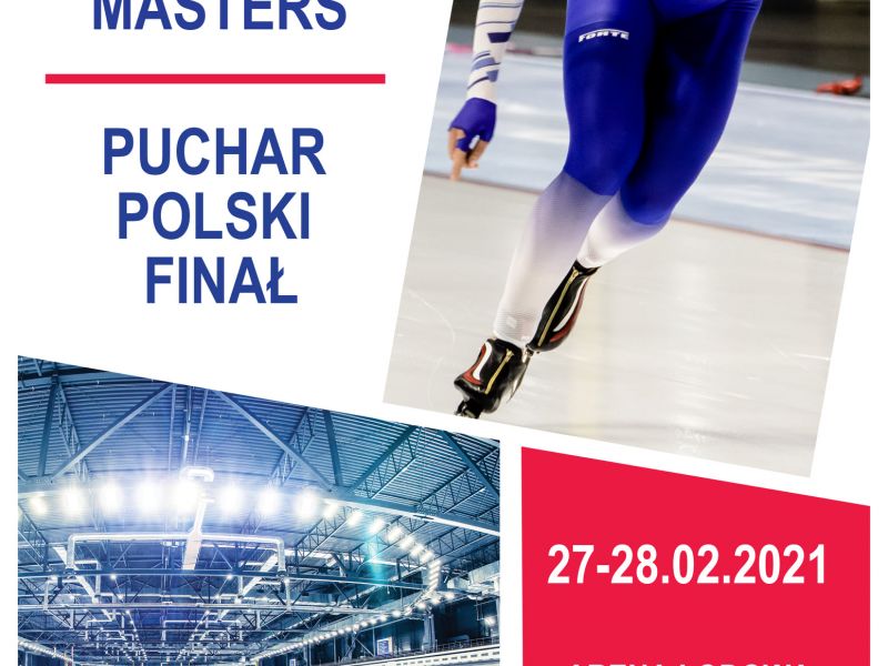 Na zdjęciu plakat Pucharu Polski i Mistrzostw Polski Masters w Arenie Lodowej. Na zdjęciu łyżwiarz w niebieskim kombinezonie, na drugim zdjęciu tor lodowy w Arenie