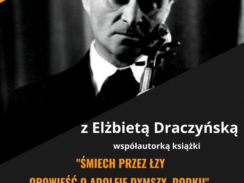 Na zdjęciu plakat spotkania autorskiego na temat biografii Adolfa Dymszy. Na plakacie zdjęcie aktora