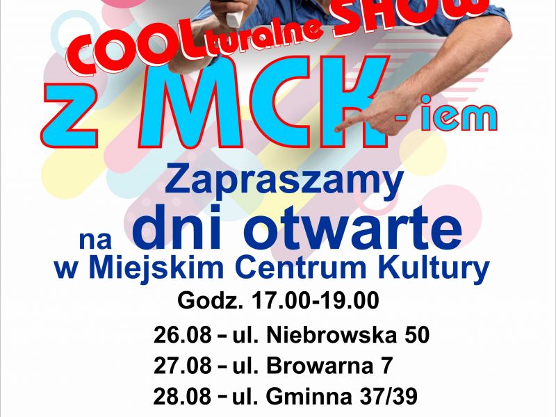 Coolturalne Show z MCK-iem – przyjdź na dni otwarte