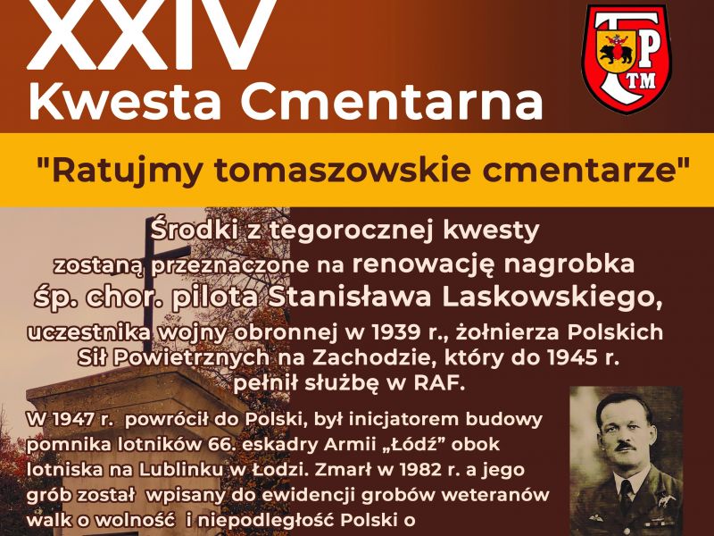 Na zdjęciu baner XXIV kwesty cmentarnej TPTM. Na banerze zdjęcie chor.pilota S. Laskowskiego