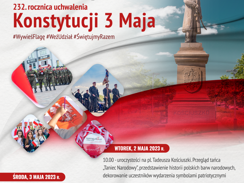 Na zdjęciu plakat uroczystości majowych, Dnia Flagi i Święta Konstytucji 3 Maja. Na plakcie Pomnik Tadeusza Kościuszki w Tomaszowie Mazowieckim, zdjęcia żołniezry i uczniów z biało-czerwonymi flagami
