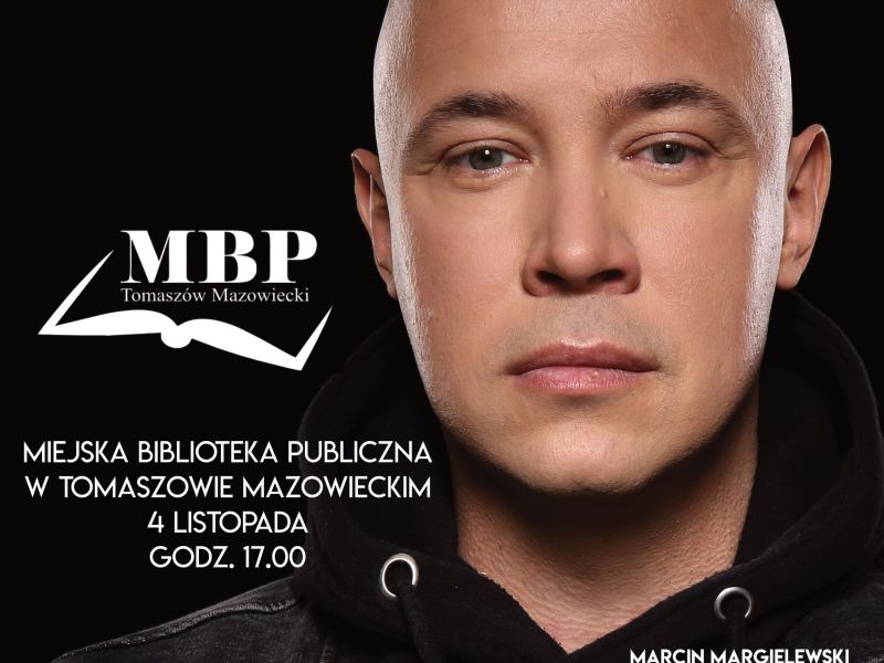 Na zdjęciu plakat spotkania autorskiego z Marcinem Margielewskim. Na zdjęciu portret autora i okładki jego książek