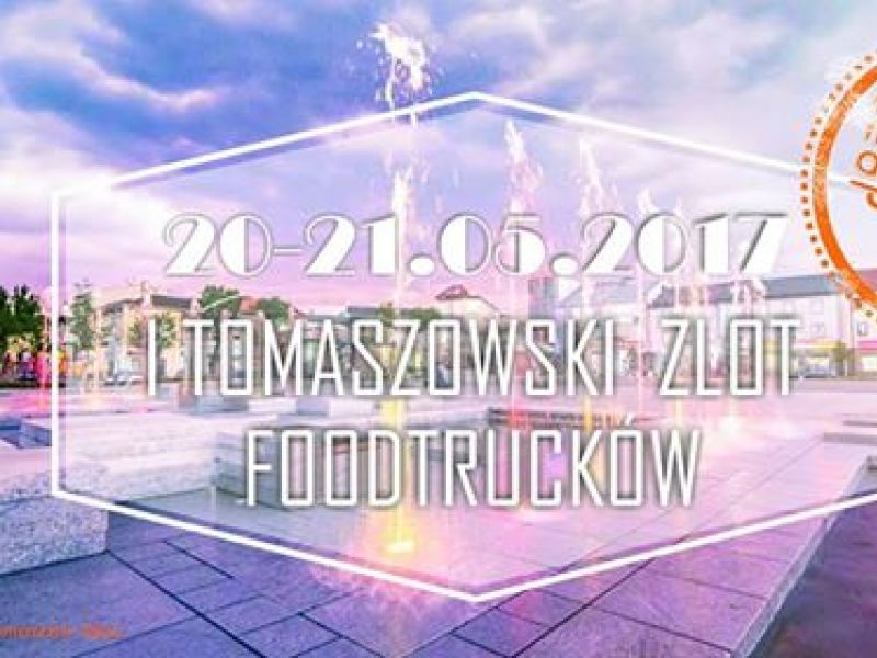 I Tomaszowski Zlot Food Trucków już w ten weekend na pl. Kościuszki 