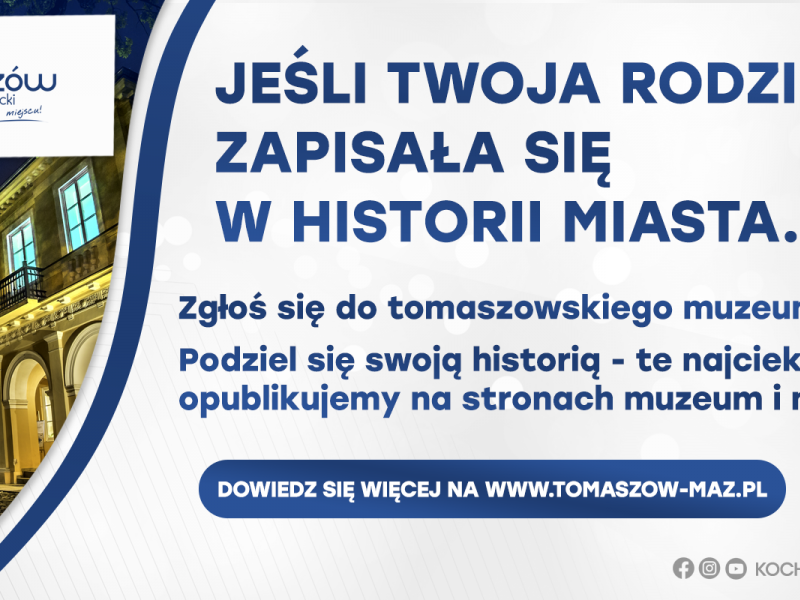 Na zdjęciu baner do historii rodzin tomaszowskicj. na banerze fragment budynku muzeum oraz ciągnik artyleryjski Rosi przed budynkiem muzeum