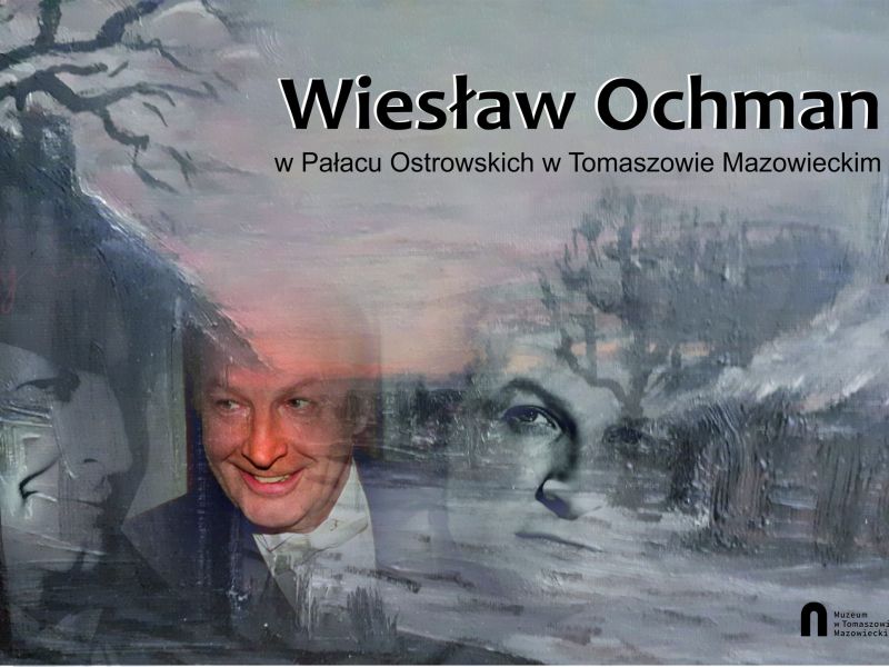Na zdjęciu portret Wiesława Ochmana wpisany w pejzaż jego autorstwa. Na zdjęciu plakat zapowiadający wystawę śpiewaka operowego, mistrza W. Ochmana