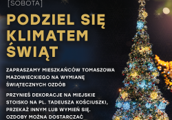 Na zdjęciu plakat akcji wymiany ozdób świątyecznych w ramach akcji charytatywnej. na plakacie choinka i ozdoby świąteczne na placu Kościuszki